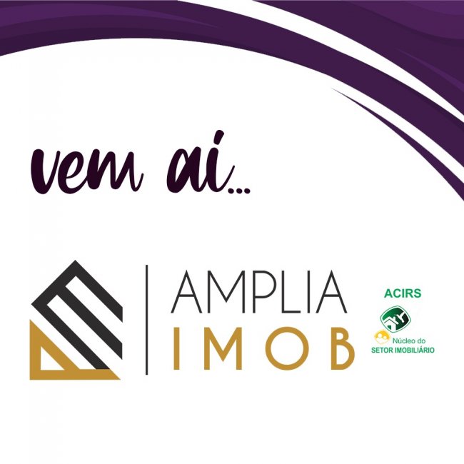 1ª edição do Amplia IMOB busca envolver profissionais do mercado imobiliário