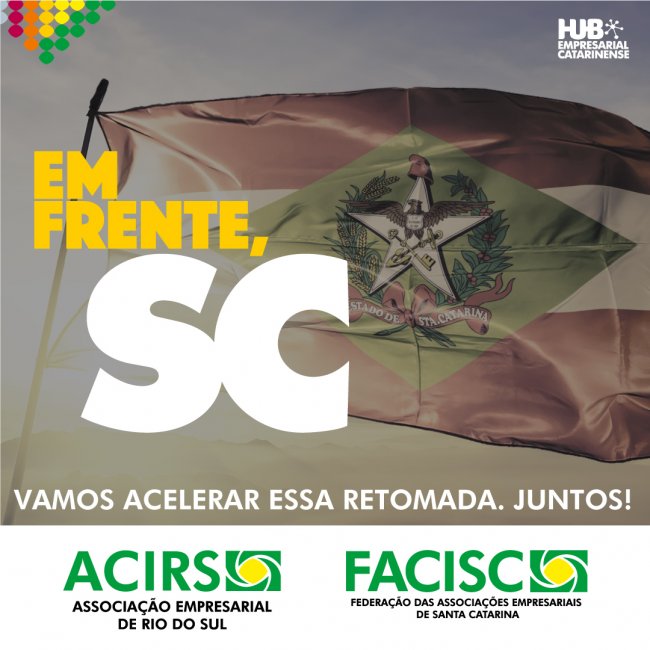 Campanha da FACISC destaca a importância de acelerar a retomada dos negócios em SC