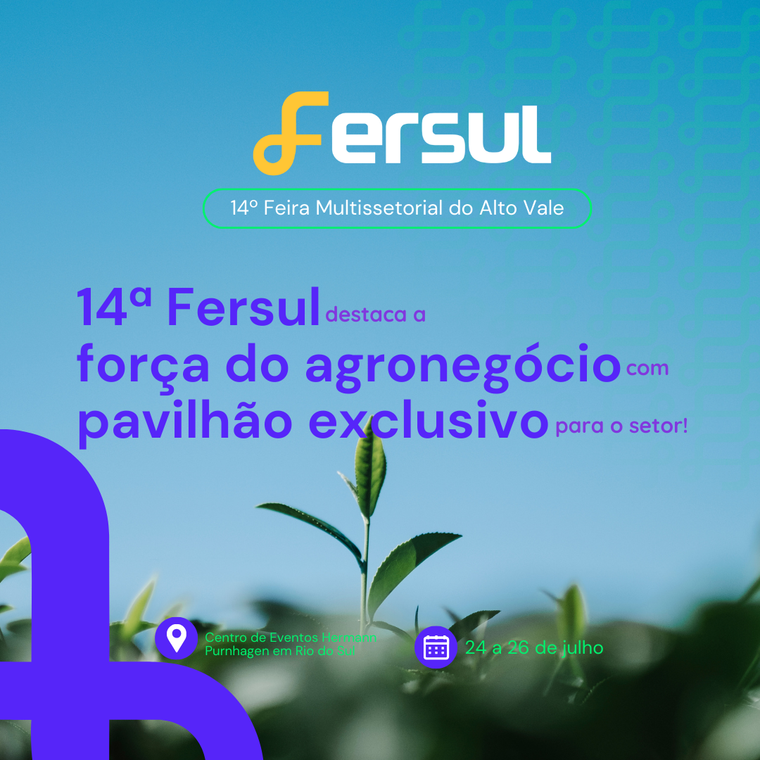 14ª Fersul destaca a força do agronegócio com pavilhão exclusivo para o setor